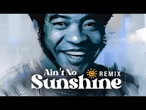 Ain’t No Sunshine (DJ Bonez Remix) – Bill Withers x James Brown x Mos Def x Fresh Prince