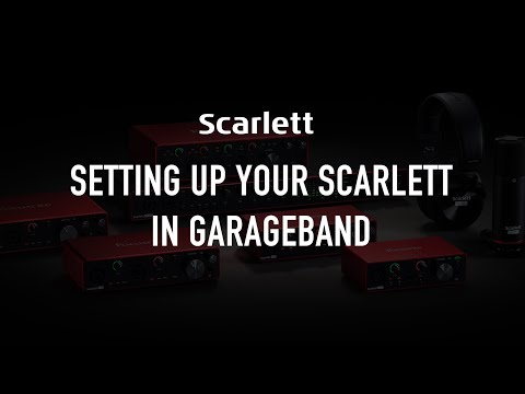 Setting up your Scarlett in GarageBand