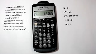 How to Calculate Future Value and Present Value with BA II Plus Calculator by Texas Instruments