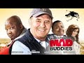 MAD BUDDIES FULL MOVIE One Of The Best Local Movie In History