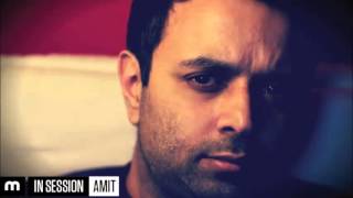 Amit - Mixmag | In Session