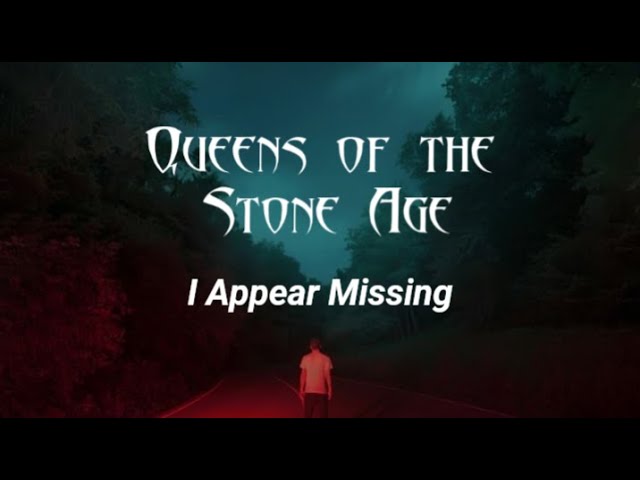 Queens Of The Stone Age - I Appear Missing Guitar pro tab