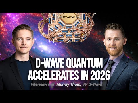 The Acceleration of Quantum Computing with D-Wave | Interview with Murray Thom