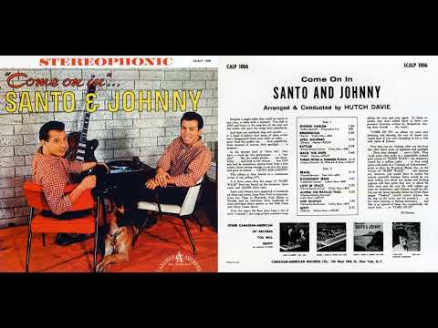 Santo & Johnny - 4th album - Come On In LP (March 1962) (arranged by Hutch Davie)