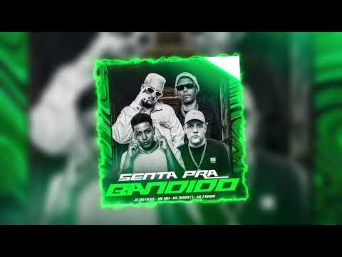 SENTA PRA BANDIDO - JC No Beat, MC Duartt, MC Fahah, MC MM