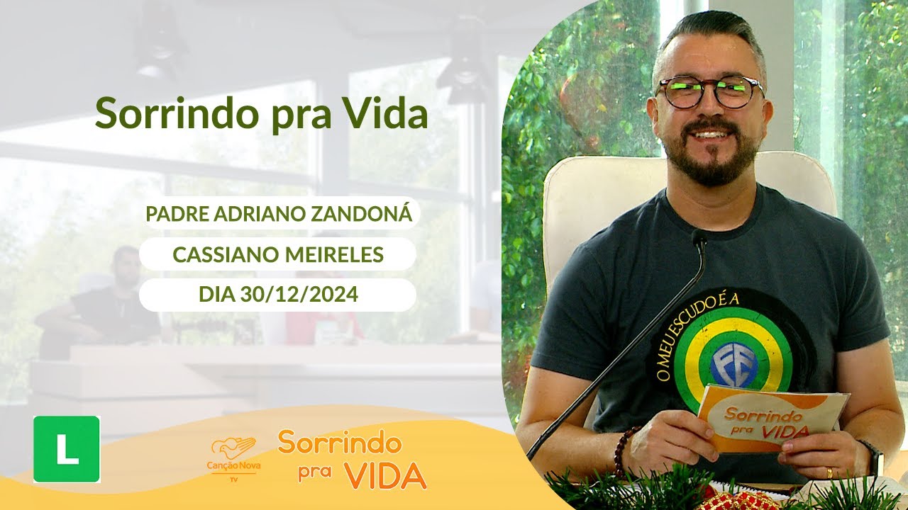 Sorrindo Pra Vida - 30/12/2024