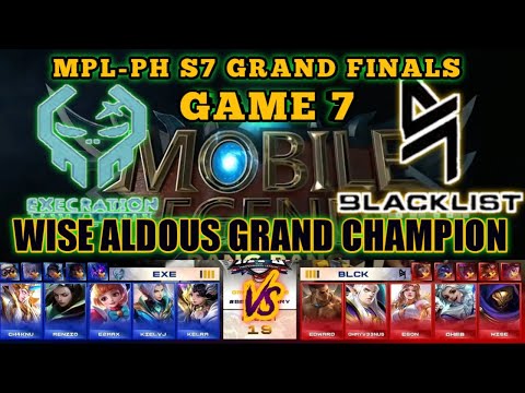 ALDOUS NI WISE PANG GRAND FINALS | EXECRATION VS BLACKLIST GAME 7 | MPL-PH S7 GRAND FINALS