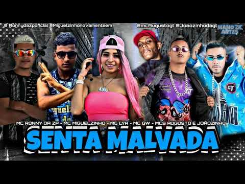 Mc Ronny Da Zp   Mc Miguelzinho Augusto e Joãozinho -  Feat Mc Lya e Mc Gw - Senta Malvada - Remix