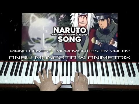 Anbu Monastir x Animetrix - Abschied - Jiraiya & Asuma [Klaviercover von ValBy]
