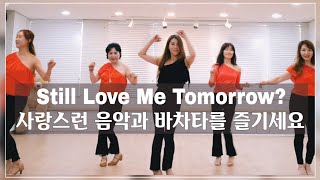 Still Love Me Tomorrow?-Line Dance