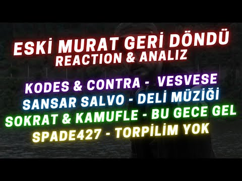 Eski Yeni Murat Özel Raction! Sansar Salvo | Sokrat ft Kamufle | Kodes ft Contra | Spade 427 REACT!