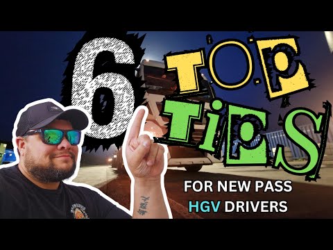 HGV New Pass Driver Tips