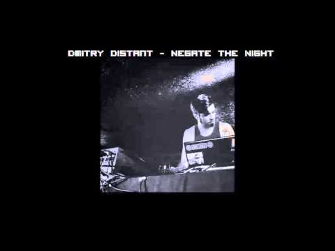 Dmitry Distant - Negate The Night