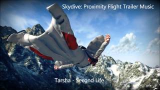 Skydive Proximity Flight Trailer Music TARSHA - Second Life