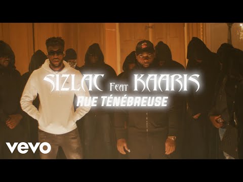 Sizlac - Rue ténébreuse (Clip officiel) ft. Kaaris