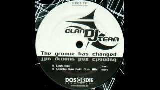 Clan Dj Team - The Groove Has Changed (Sascha Van Holt Club Mix)