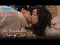 An Incurable Case Of Love EP10 Adorable Home Date Japanese Drama