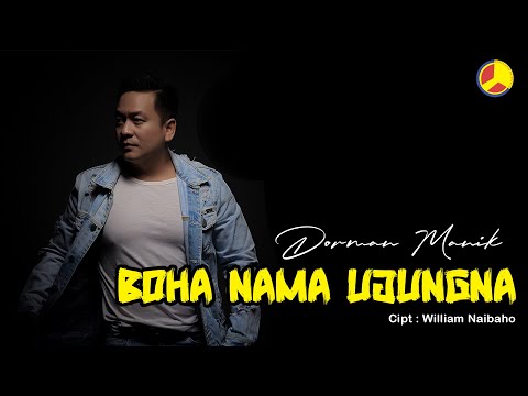 Dorman Manik - Boha Nama Ujungna (Lagu Batak Terpopuler)