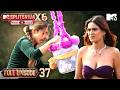 Ep 37 Full Episode Dome Turns Deadly With Final Count MTV Splitvilla X6 Pyaar Ya Paisa