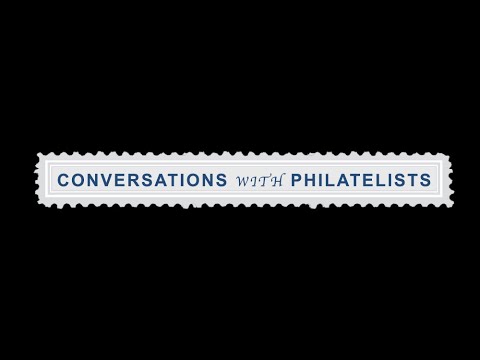 Conversations with Philatelists : January 26th, 2022 Livestream