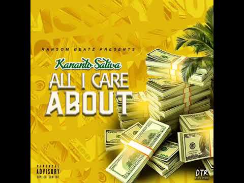 Kananto Sativa - All I Care About (prd. Ransom beats)