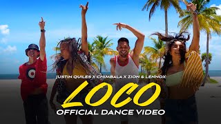 Justin Quiles, Chimbala, Zion &amp; Lennox - Loco (Official Dance Video)