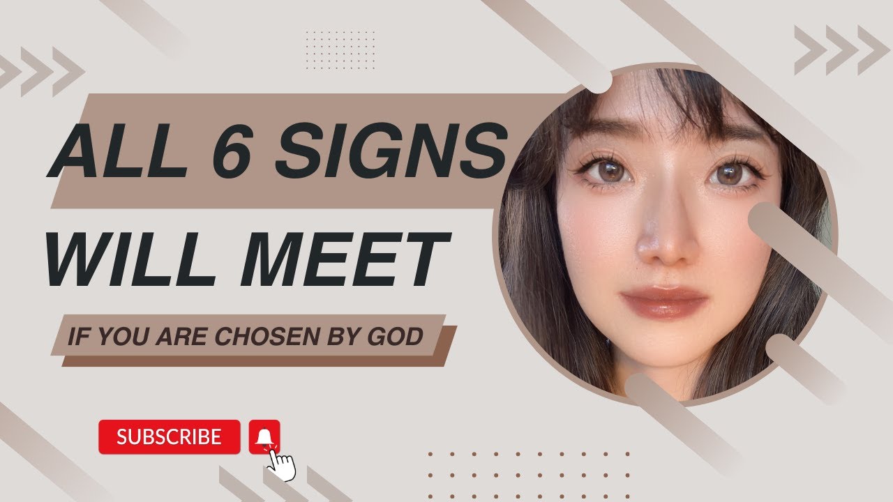 You have ALL 6 signs if you are chosen by God.