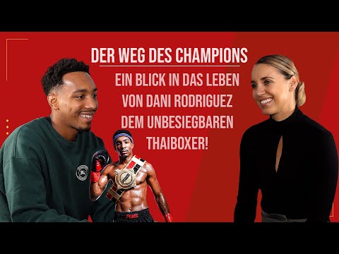 Der Weg des Champions: Ein Blick in das Leben von Daniel Rodriguez, dem unbesiegbaren Thaiboxer