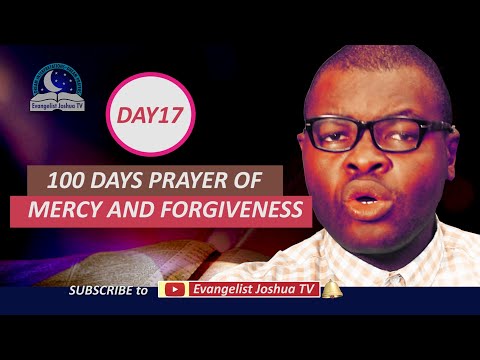 Day 17: 100 Days Prayer of Mercy and Forgiveness - February 17th 2022