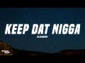 iCandy - Keep Dat Nigga (Lyrics)