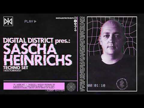 DIGITAL DISTRICT pres.: SASCHA HEINRICHS (GER) - Techno Set (16.10.2021)