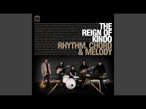 I Hear That Music Play - The Reign of Kindo