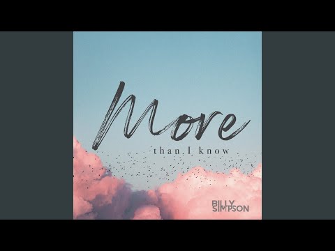 More Than I Know