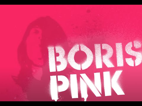 BORIS PINK(official video)