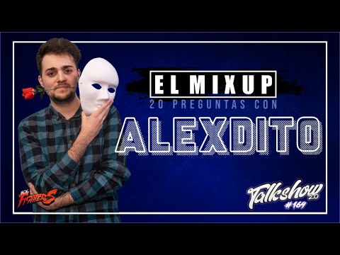 EL MIXUP | Preguntas comprometidas a ALEXDITO