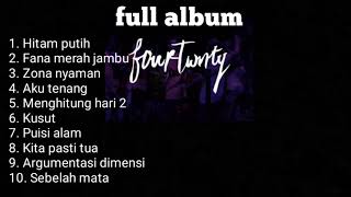 Fourtwnty Full Album Hitam Putih