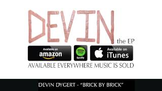 Devin Dygert - Brick By Brick (Official Audio)