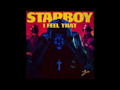 I Feel That Starboy - The Weeknd Ft. Daft Punk (Zeion Mashup)
