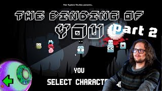 The Binding of You! First Boss!
