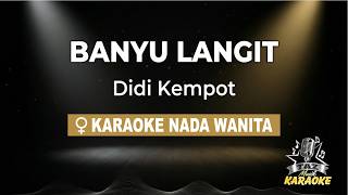 Download lagu Banyu Langit - Didi Kempot | Karaoke Campursari Koplo Nada Wanita mp3