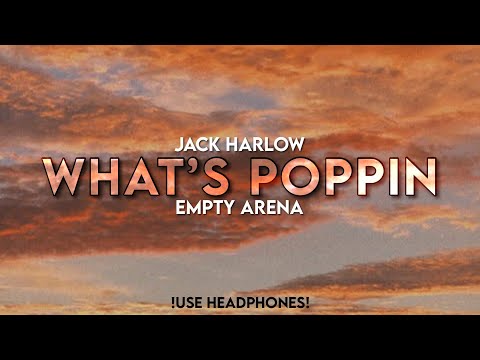 Jack Harlow - What’s poppin | Empty Arena