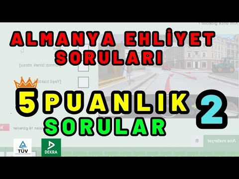 5 Puanlık Sorular 2 | Sınav Tavsiyeleri | Almanya Ehliyet Soruları Türkçe 2025 | Berlin Listesi