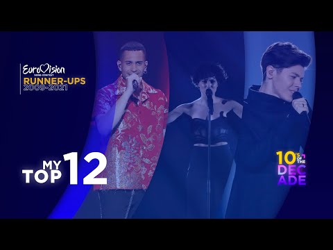 Eurovision Song Contest | Official Runner-Ups (2009-2021) | Top 12 | 10's of the Decade!