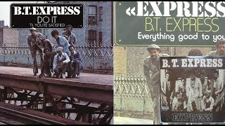 B.T. Express - If It Don't Turn You On (You Oughta' Leave It Alone)