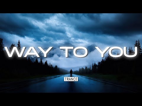 Tensteps & Spencer Newell with Karel & XoJani - Way To You [Trance]