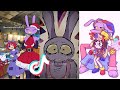 Pomni The Amazing Digital Circus Memes Tiktok Compilation 6