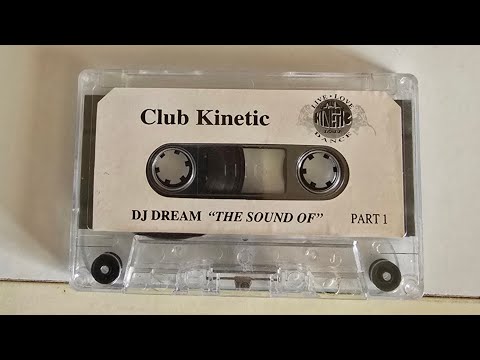 CLUB KINETIC THE SOUND OF CLUB KINETIC PT 1 - DJ DREAM 1995 SIDE A