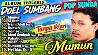 Download lagu DOEL SUMBANG – Album Terlaris Pop Sunda | Mumun, Si Eteh, Nami Abdi Jurig & Lagu Sunda Nostalgia mp3