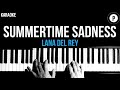 Lana Del Rey - Summertime Sadness Karaoke SLOWER Acoustic Piano Instrumental Cover Lyrics
