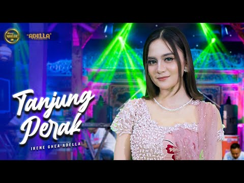 TANJUNG PERAK - Irenne Ghea Adella - OM ADELLA